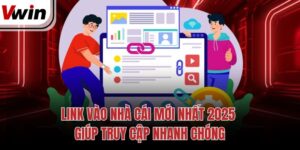 Link Vào Nhà Cái Mới Nhất 2025 Giúp Truy Cập Nhanh Chóng