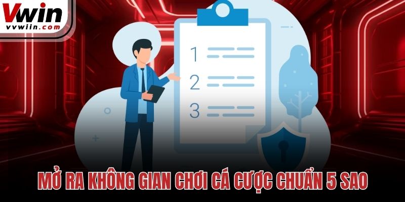 Mở ra không gian chơi cá cược chuẩn 5 sao