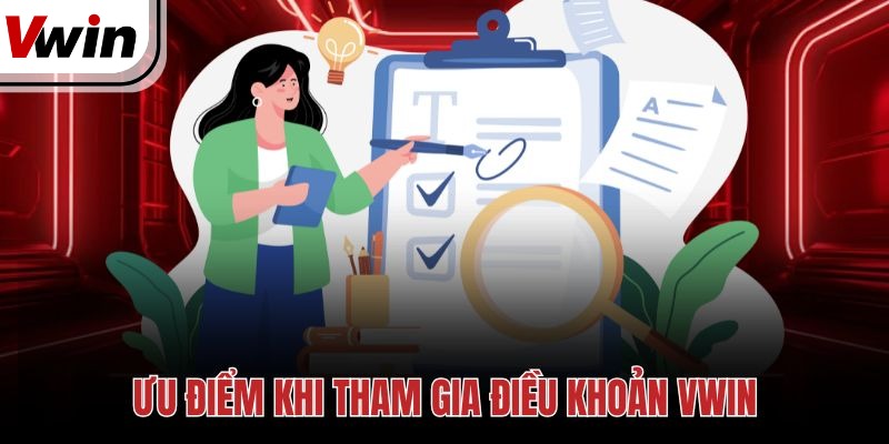 Ưu điểm khi tham gia điều khoản Vwin